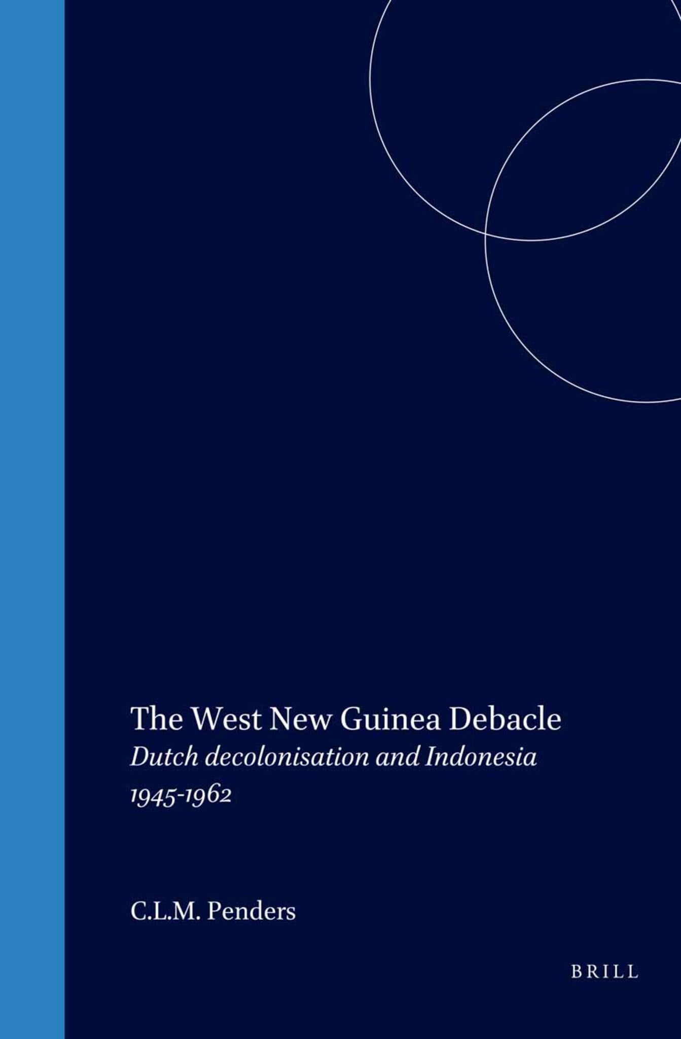 The West New Guinea Debacle