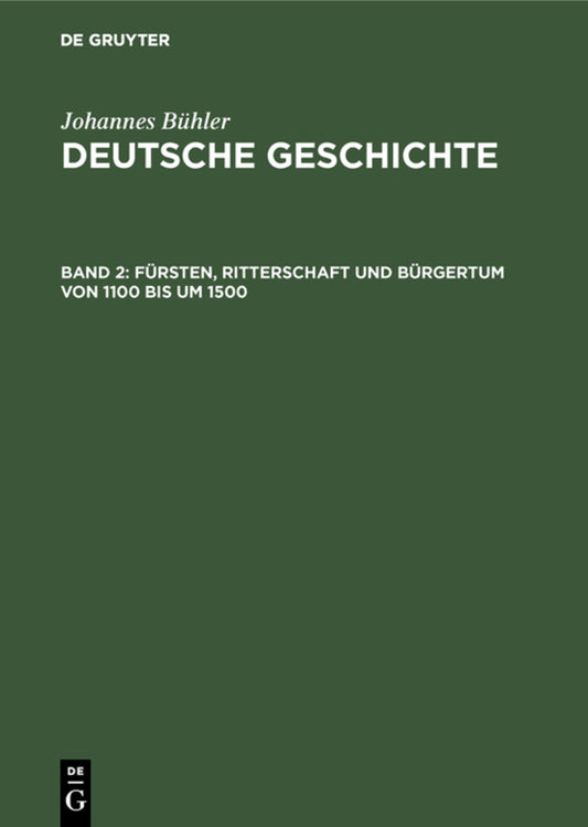 Fürsten, Ritterschaft und Bürgertum von 1100 bis um 1500