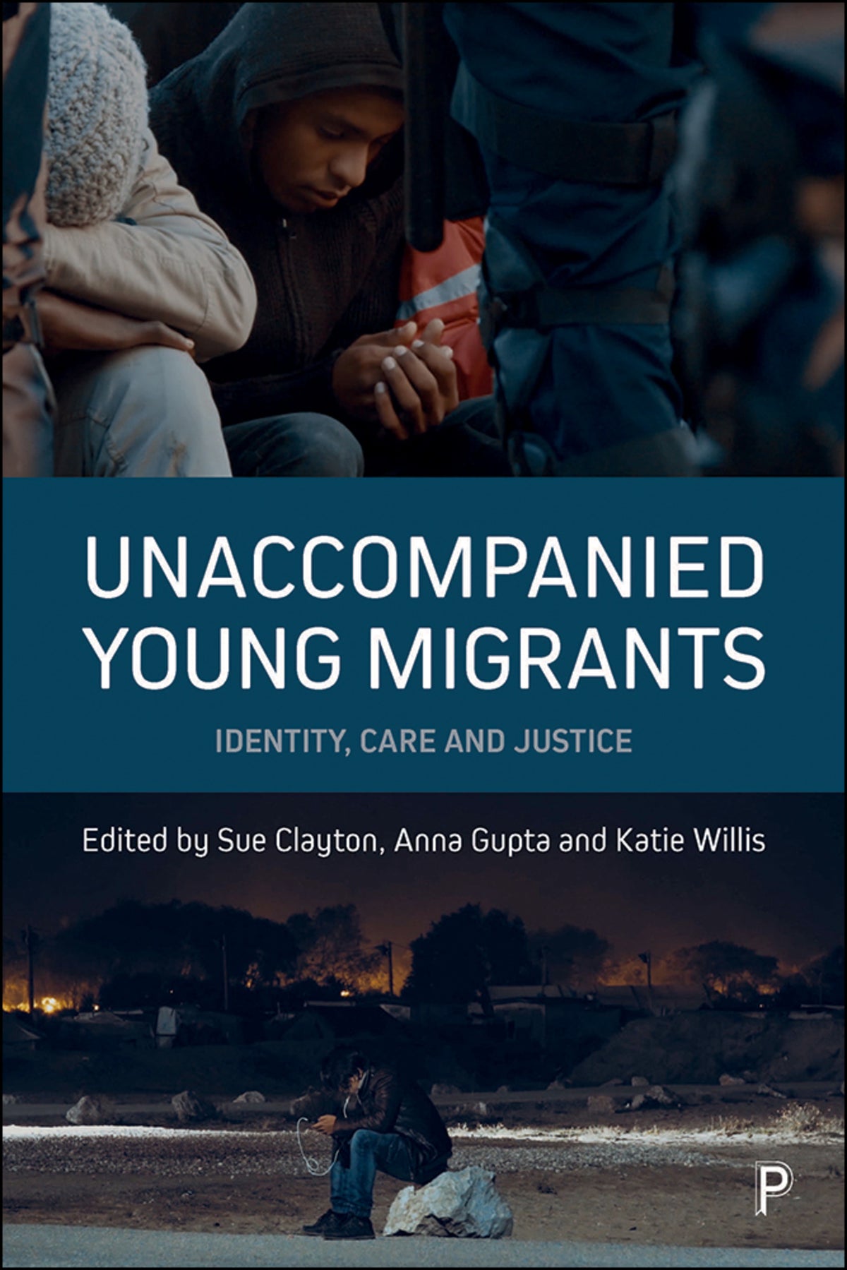 Cover image for Unaccompanied Young Migrants ISBN 9781447331889