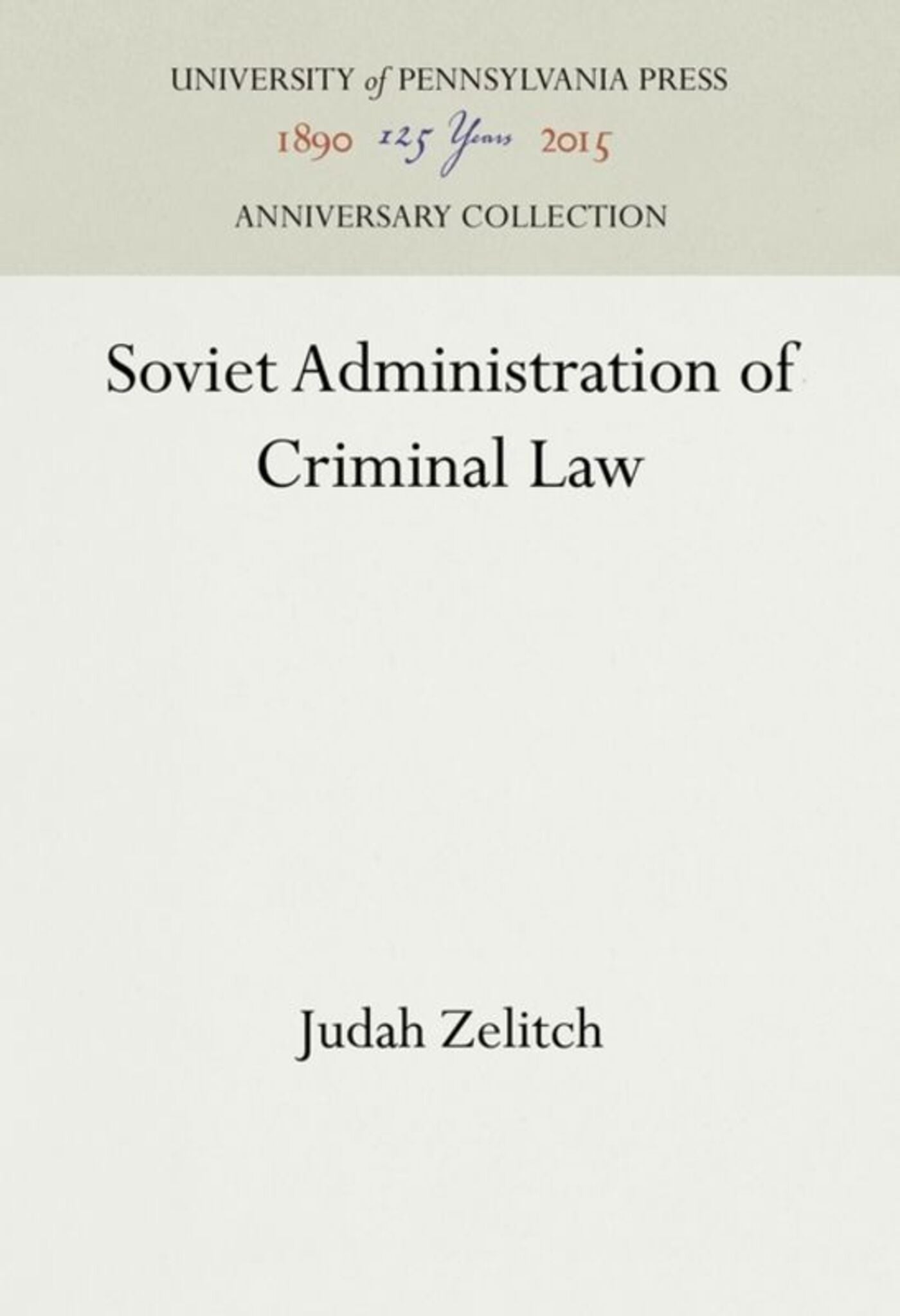 Cover image for Soviet Administration of Criminal Law ISBN 9781512820935