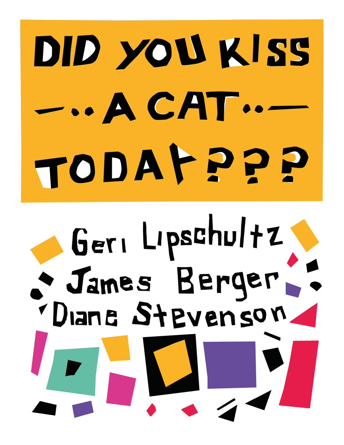 Cover image for Did You Kiss A Cat Today??? ISBN 9798991223430