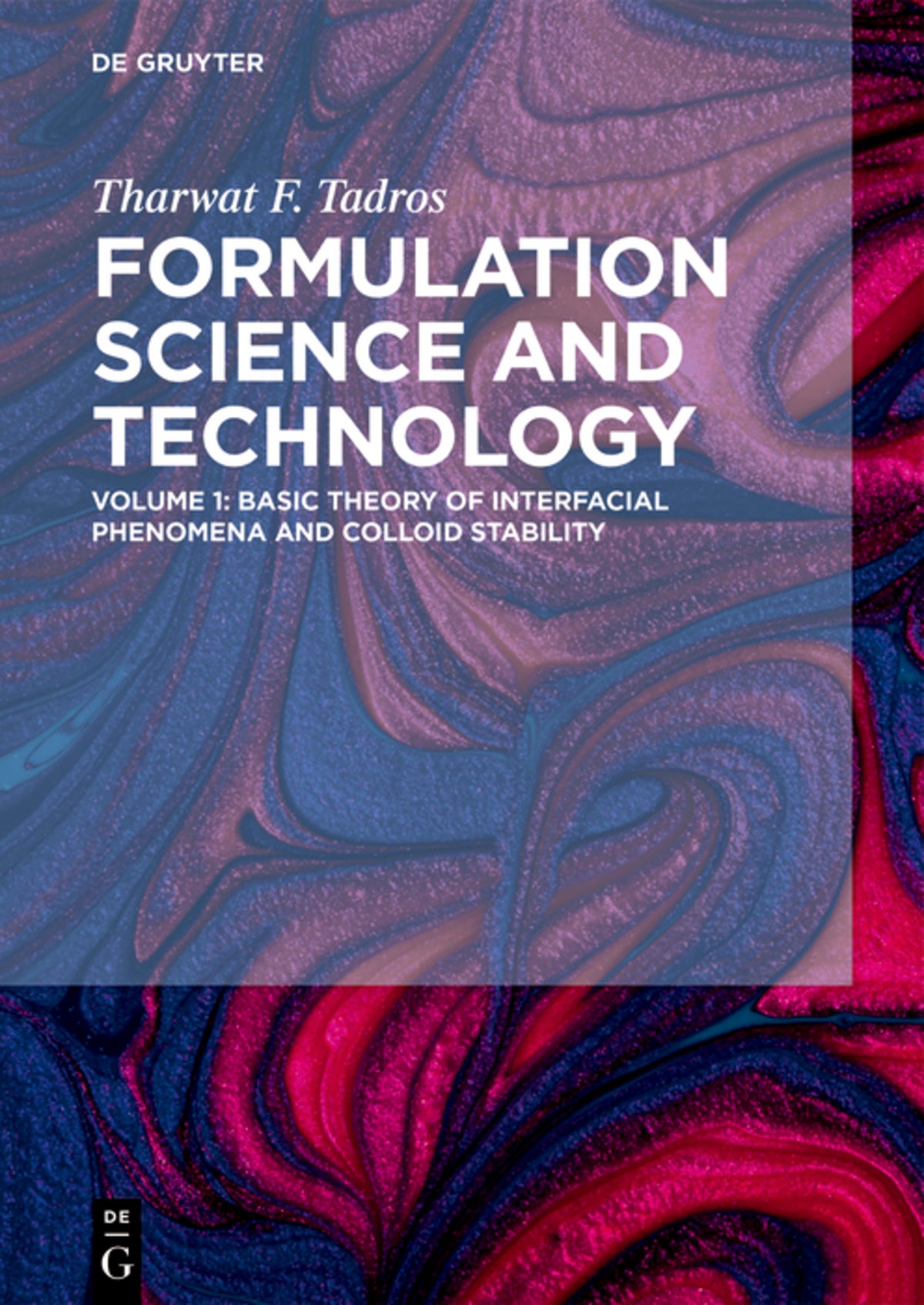 Cover image for Basic Theory of Interfacial Phenomena and Colloid Stability ISBN 9783110587470