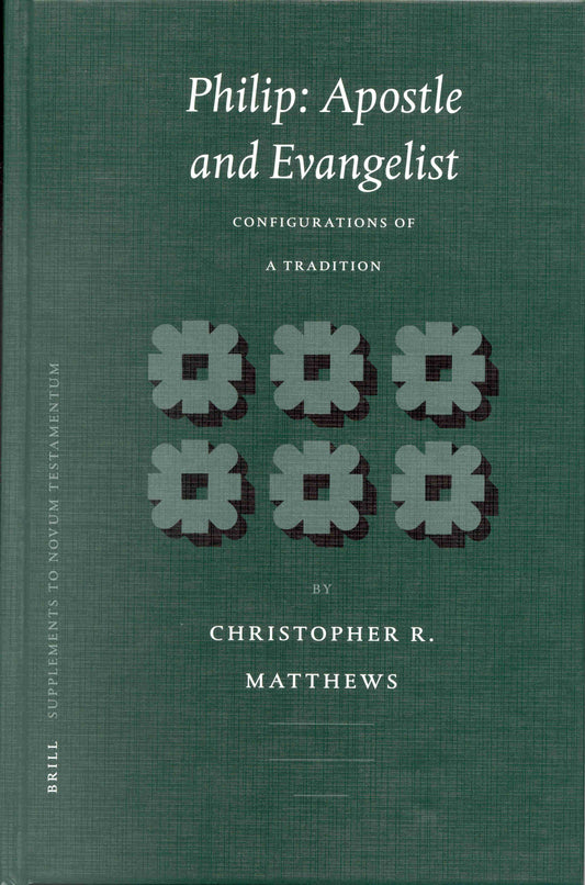 Philip: Apostle and Evangelist