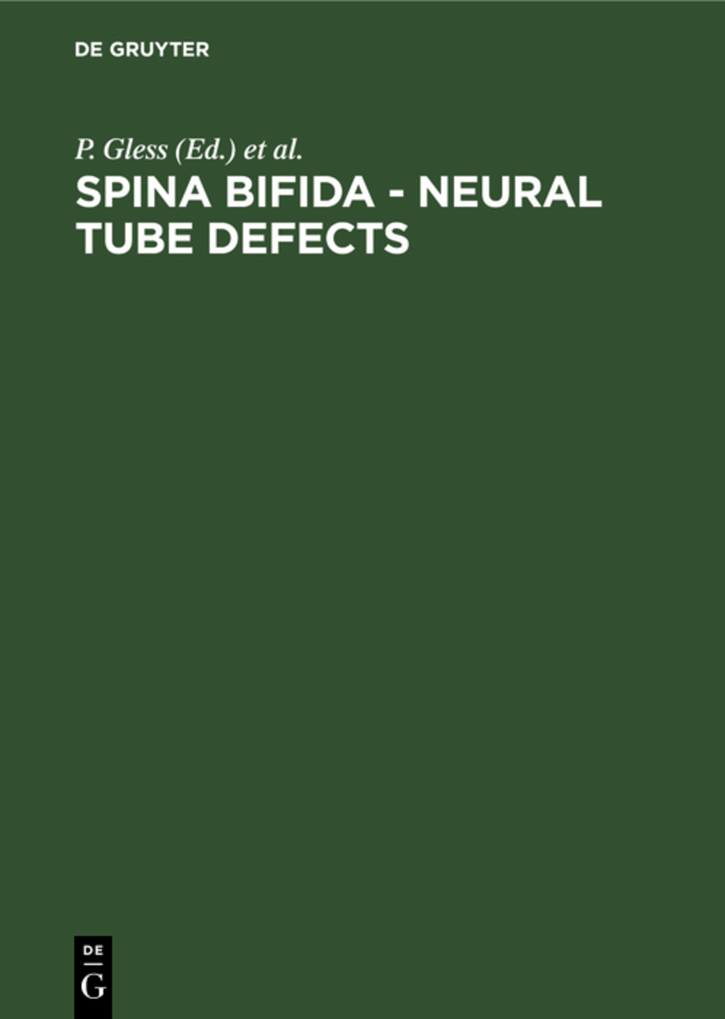 Cover image for Spina bifida - neural tube defects ISBN 9783110107685