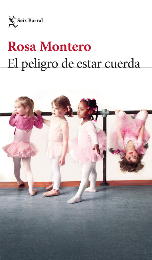 El peligro de estar cuerda