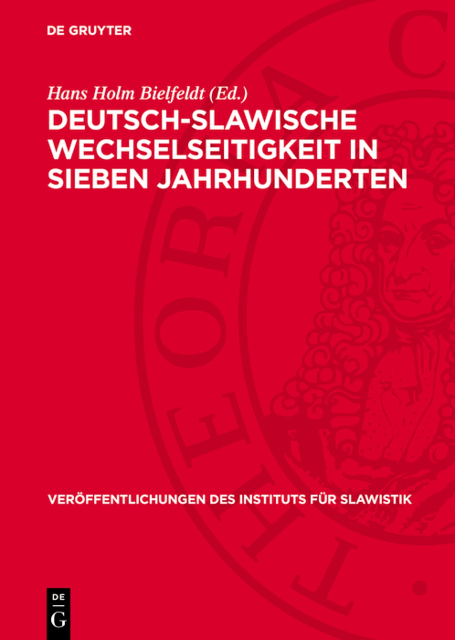 Deutsch-Slawische Wechselseitigkeit in sieben Jahrhunderten