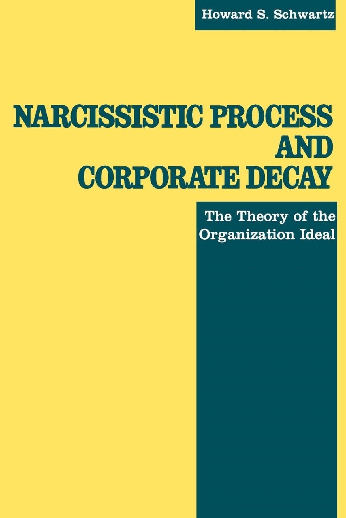 Cover image for Narcissistic Process and Corporate Decay ISBN 9780814779385