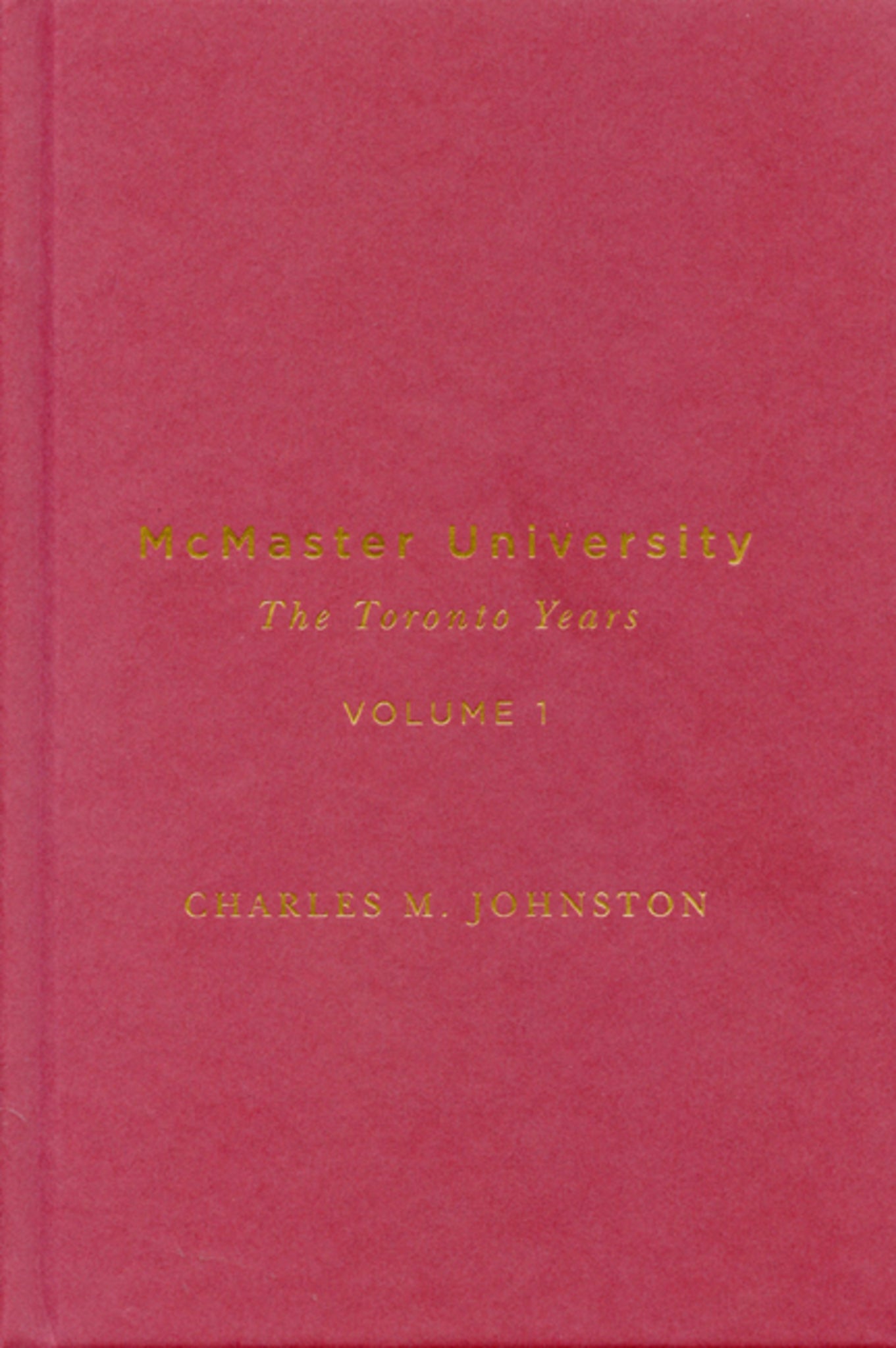 Cover image for McMaster University, Volume 1 ISBN 9780773584211