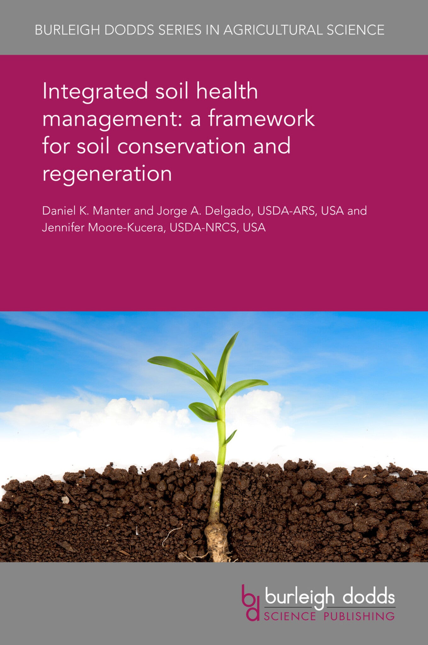 Cover image for Integrated soil health management: a framework for soil conservation and regeneration ISBN 9781786763938
