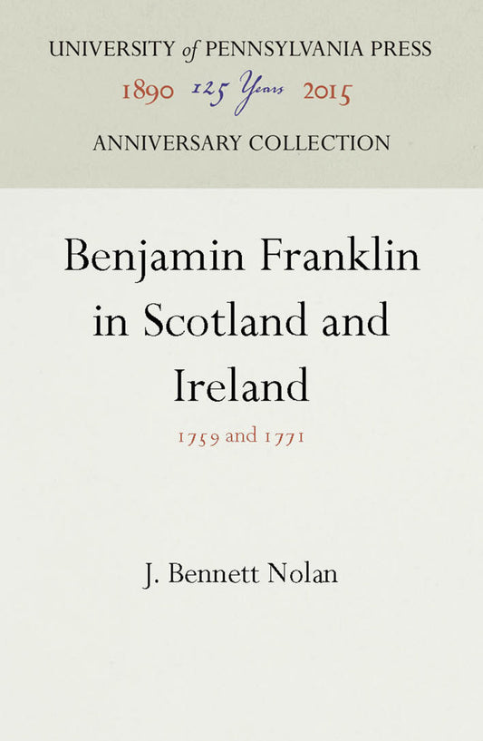 Benjamin Franklin in Scotland and Ireland