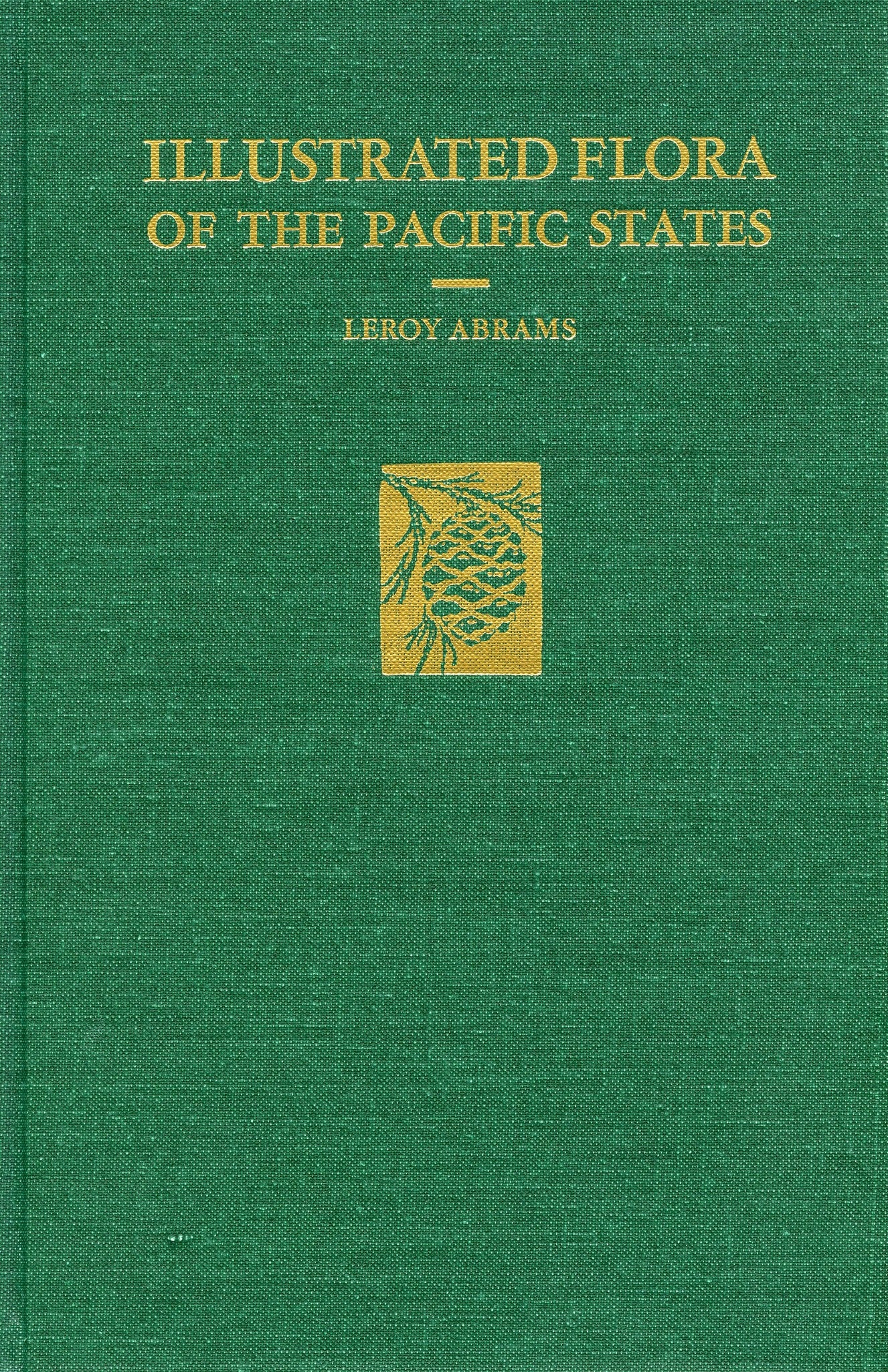 Illustrated Flora of the Pacific States