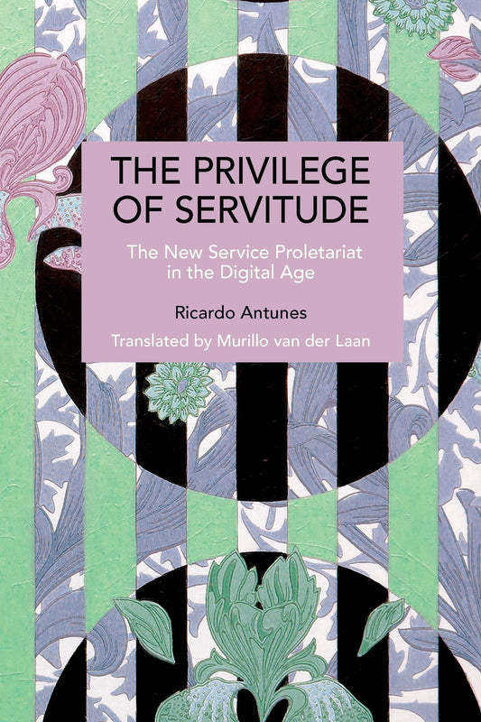 The Privilege of Servitude