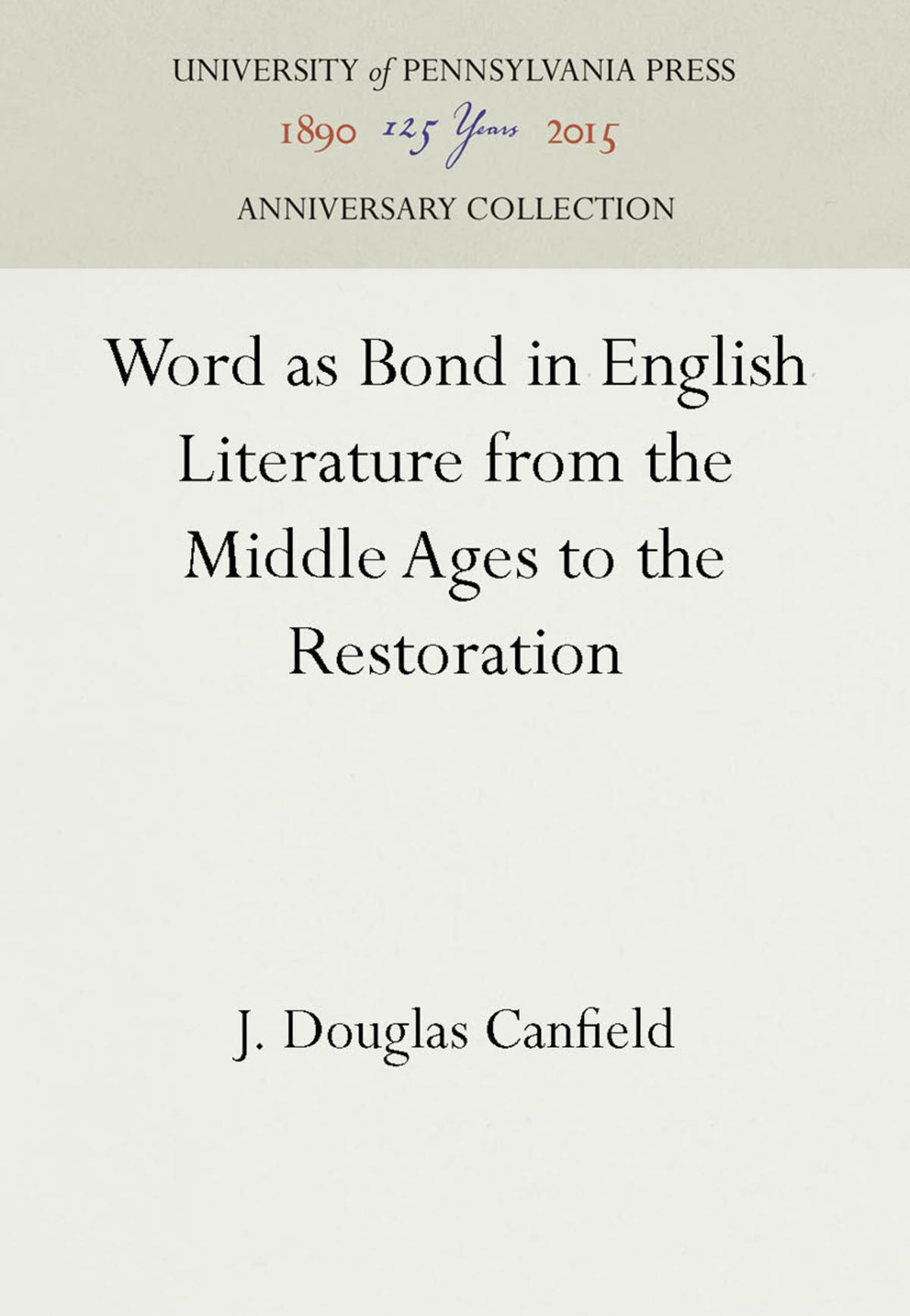 Cover image for Word as Bond in English Literature from the Middle Ages to the Restoration ISBN 9780812281620