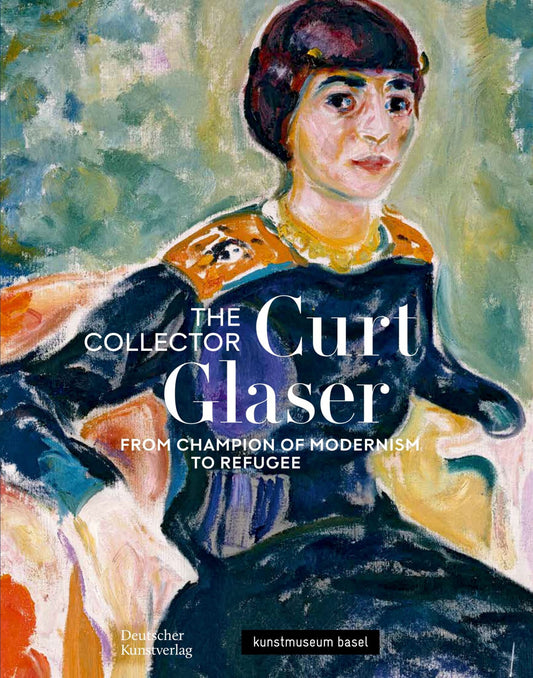The Collector Curt Glaser / Der Sammler Curt Glaser