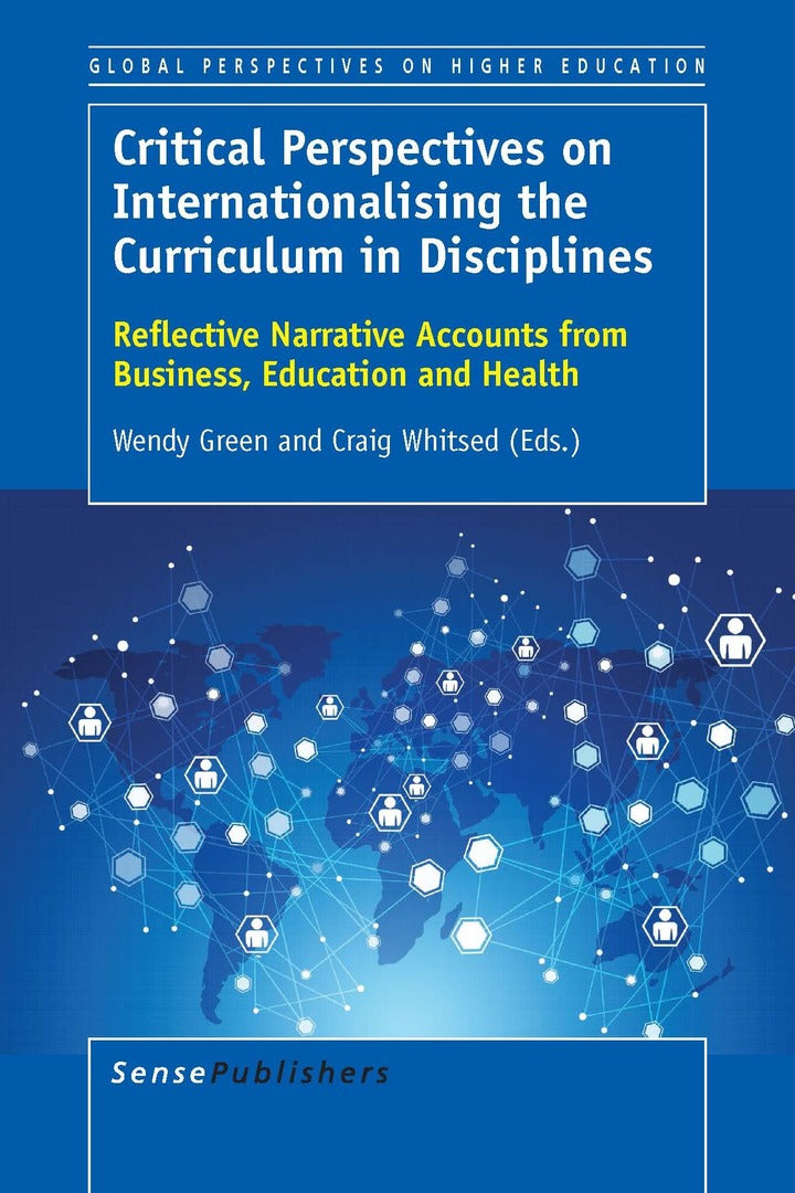 Critical Perspectives on Internationalising the Curriculum in Disciplines