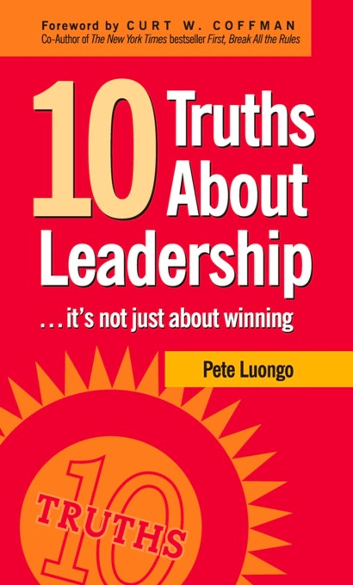 Cover image for 10 Truths About Leadership ISBN 9781578603657