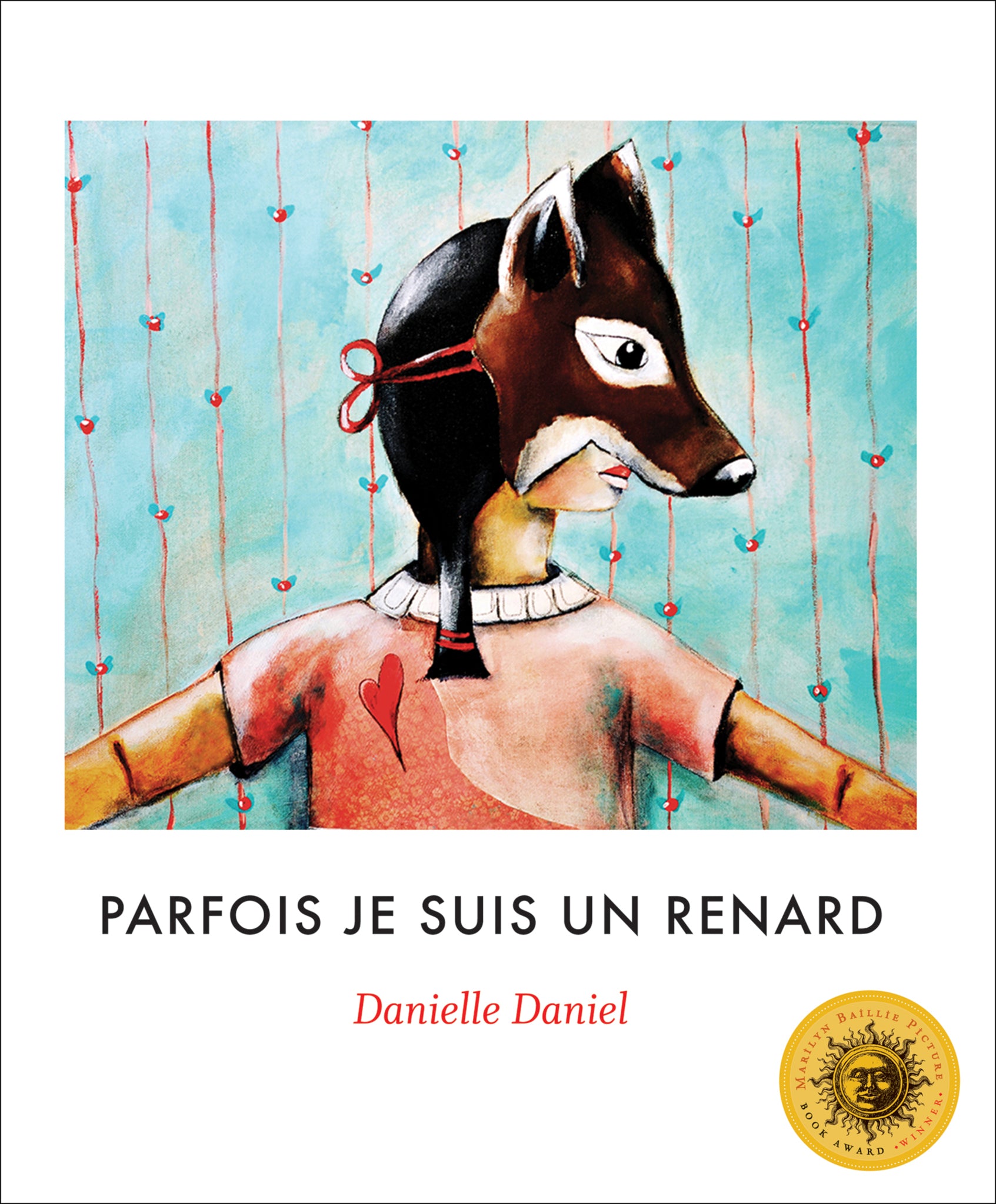 Cover image for Parfois je suis un renard ISBN 9781773069180