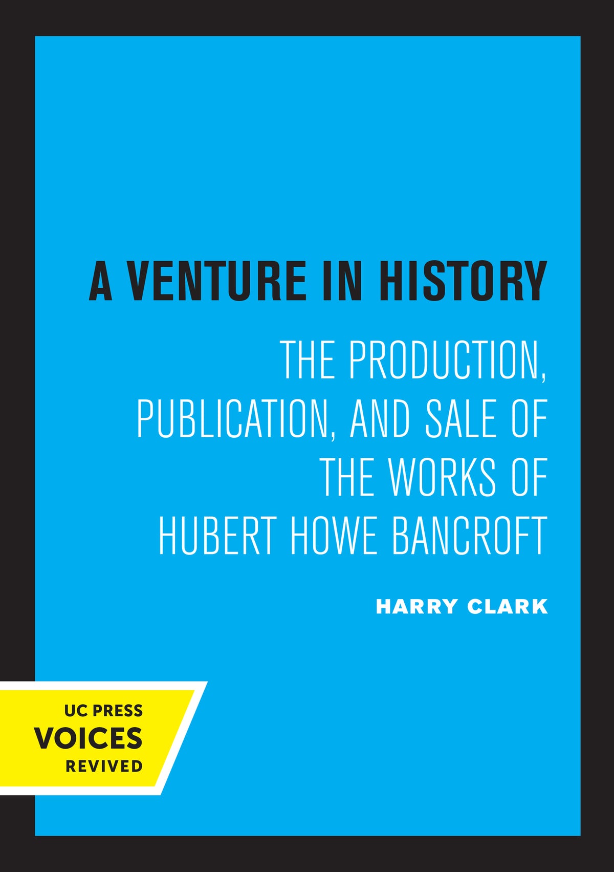 Cover image for A Venture in History ISBN 9780520308558