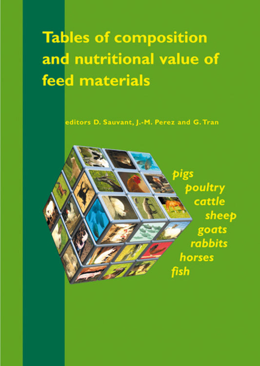 Tables of composition and nutritional value of feed materials