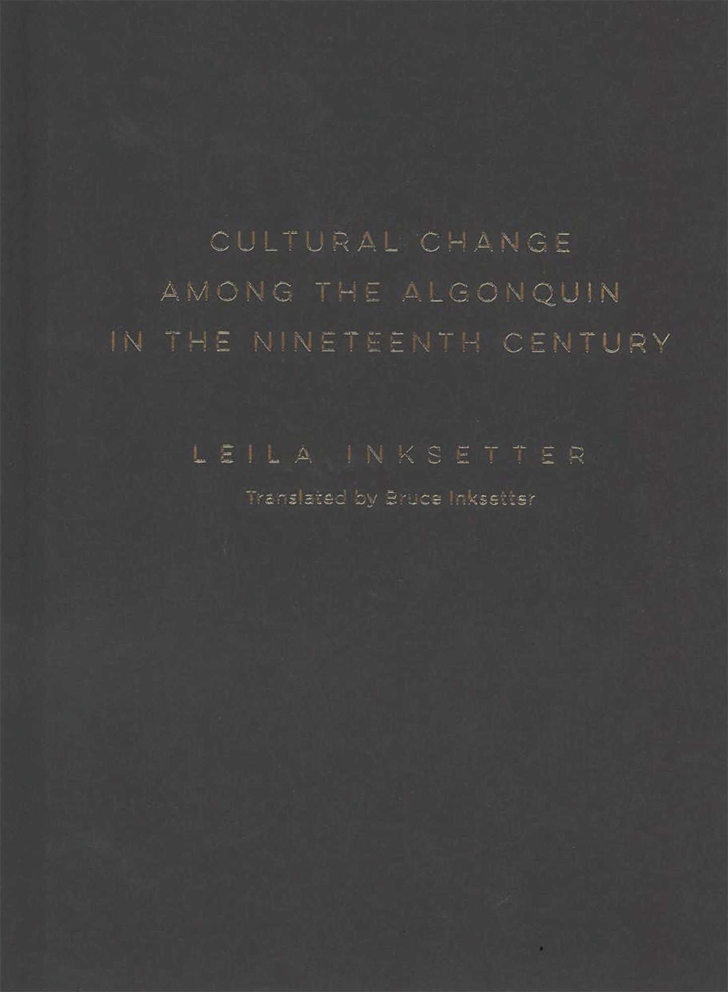 Cultural Change among the Algonquin in the Nineteenth Century