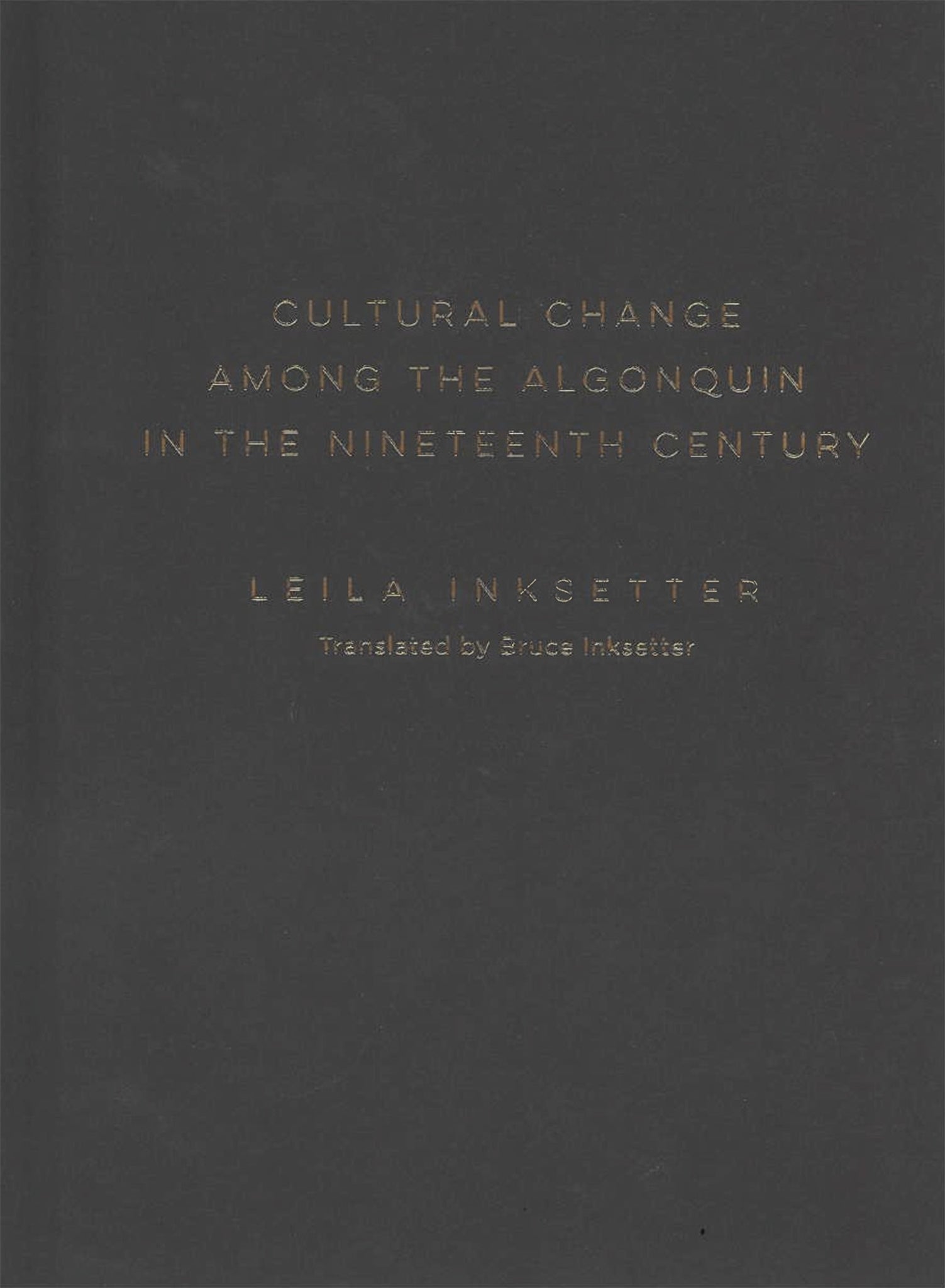 Cultural Change among the Algonquin in the Nineteenth Century