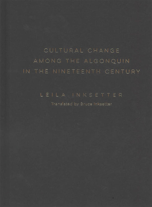 Cultural Change among the Algonquin in the Nineteenth Century