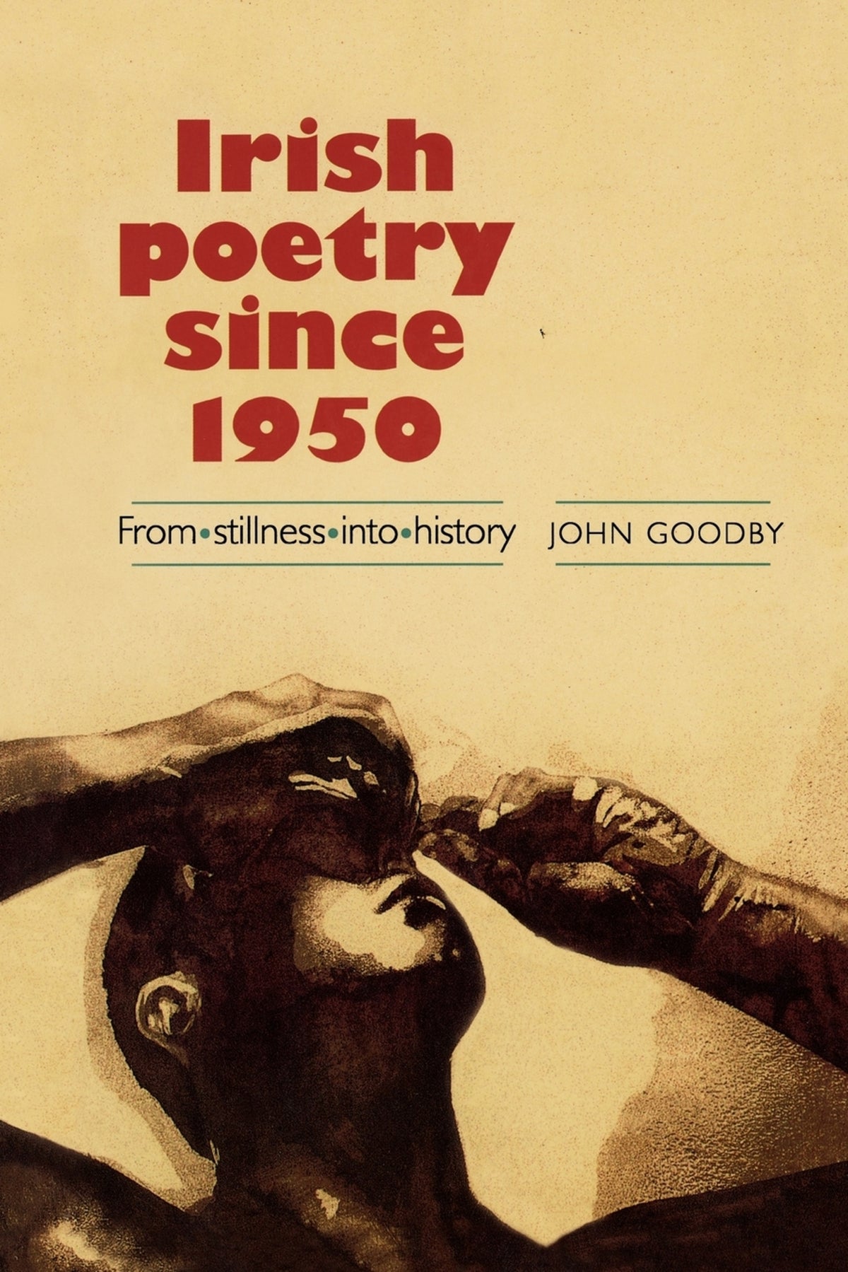 Cover image for Irish poetry since 1950 ISBN 9780719029974