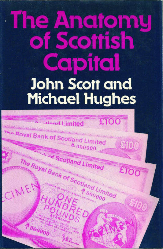 The Anatomy of Scottish Capital