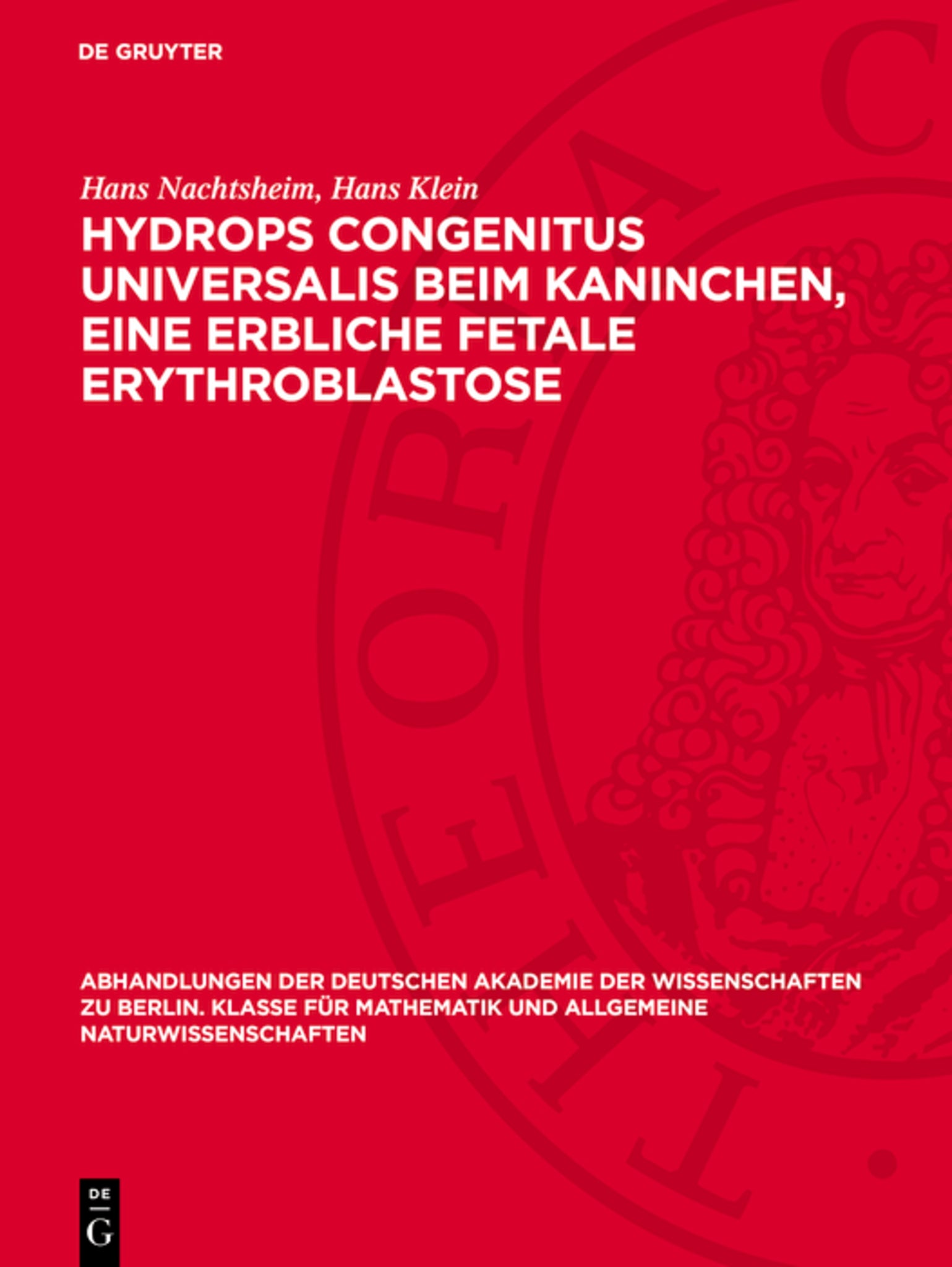 Hydrops congenitus universalis beim Kaninchen, eine erbliche fetale Erythroblastose