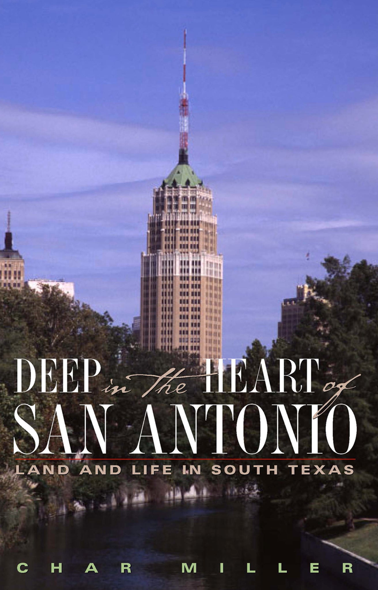Cover image for Deep in the Heart of San Antonio ISBN 9781595340078