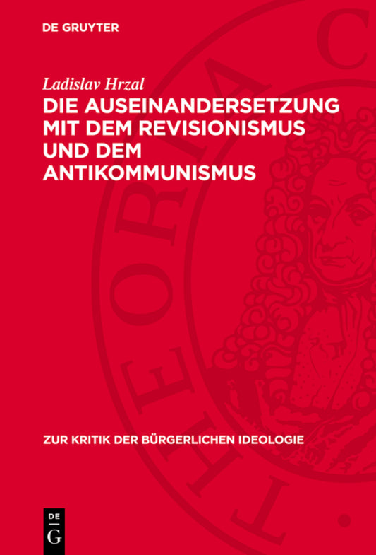 Die Auseinandersetzung mit dem Revisionismus und dem Antikommunismus