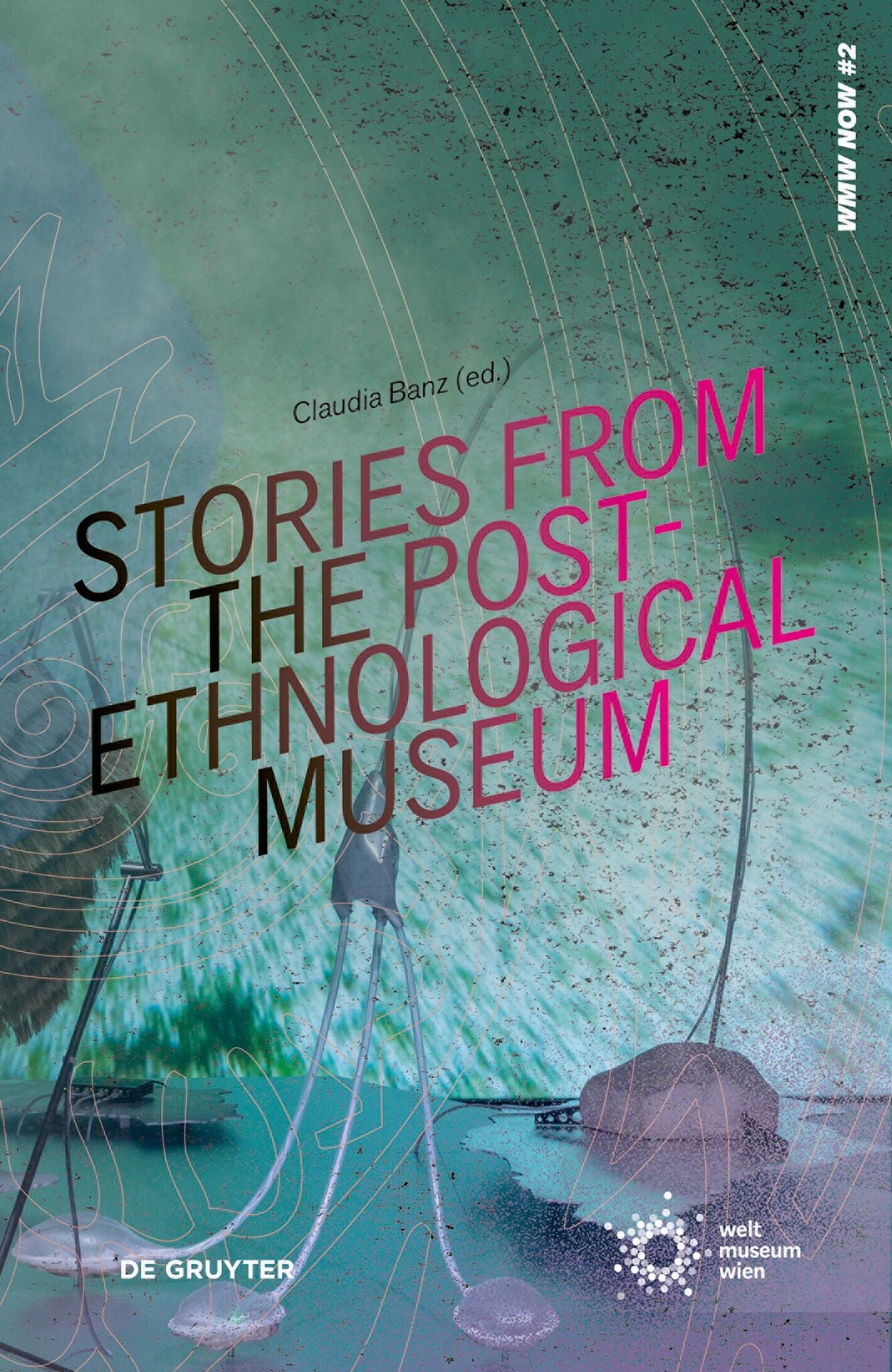 Stories from the Post-Ethnological Museum