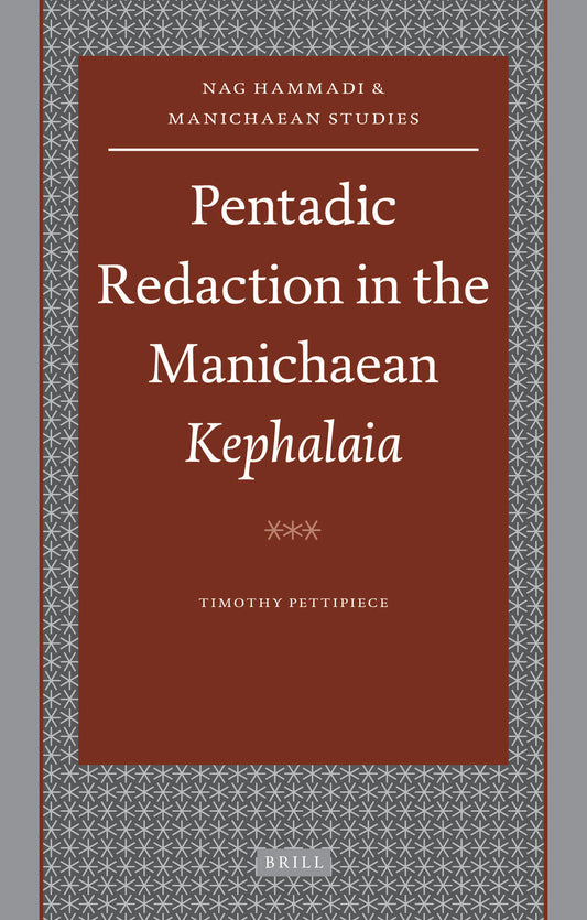 Pentadic Redaction in the Manichaean Kephalaia