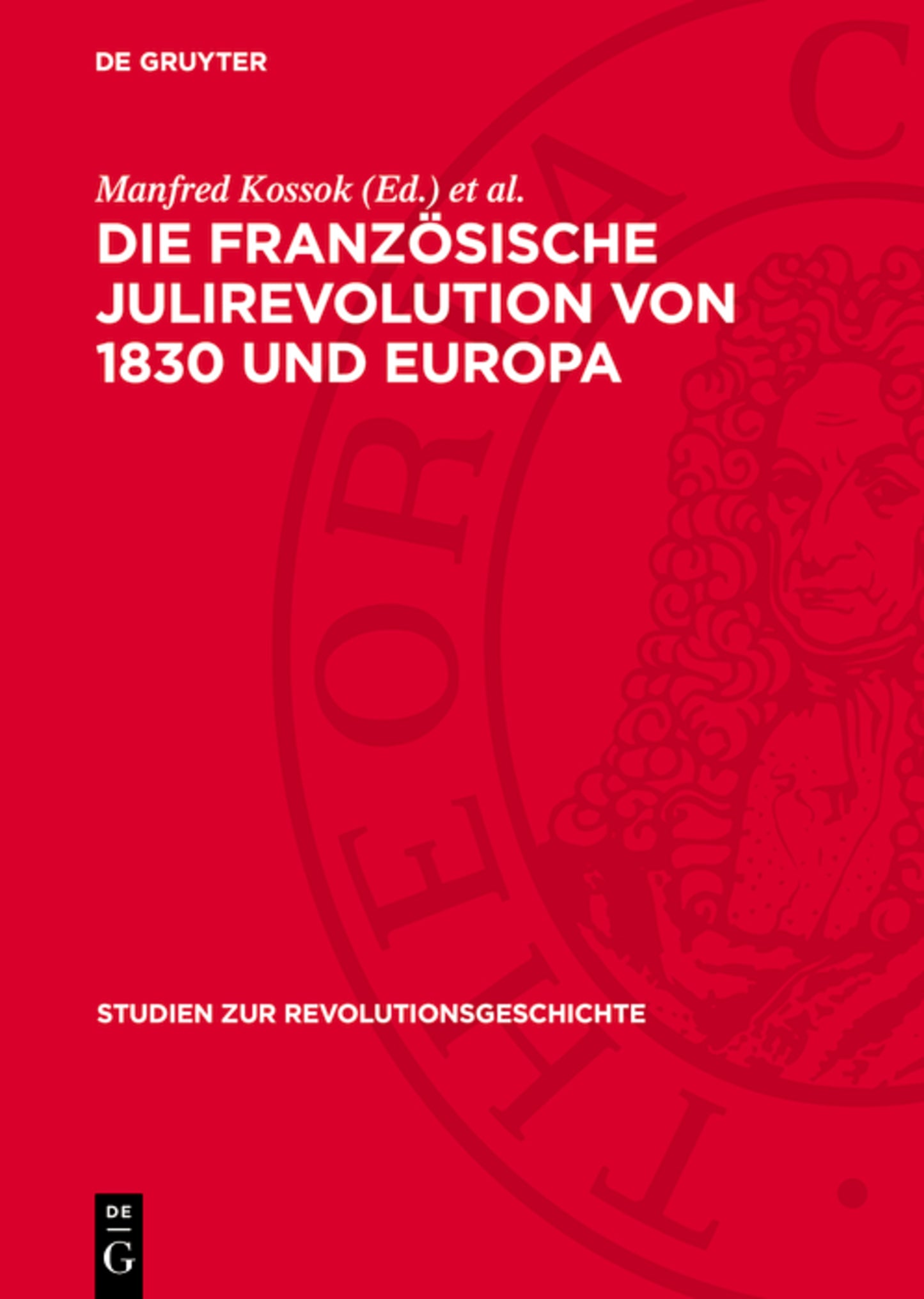 Die Französische Julirevolution von 1830 und Europa