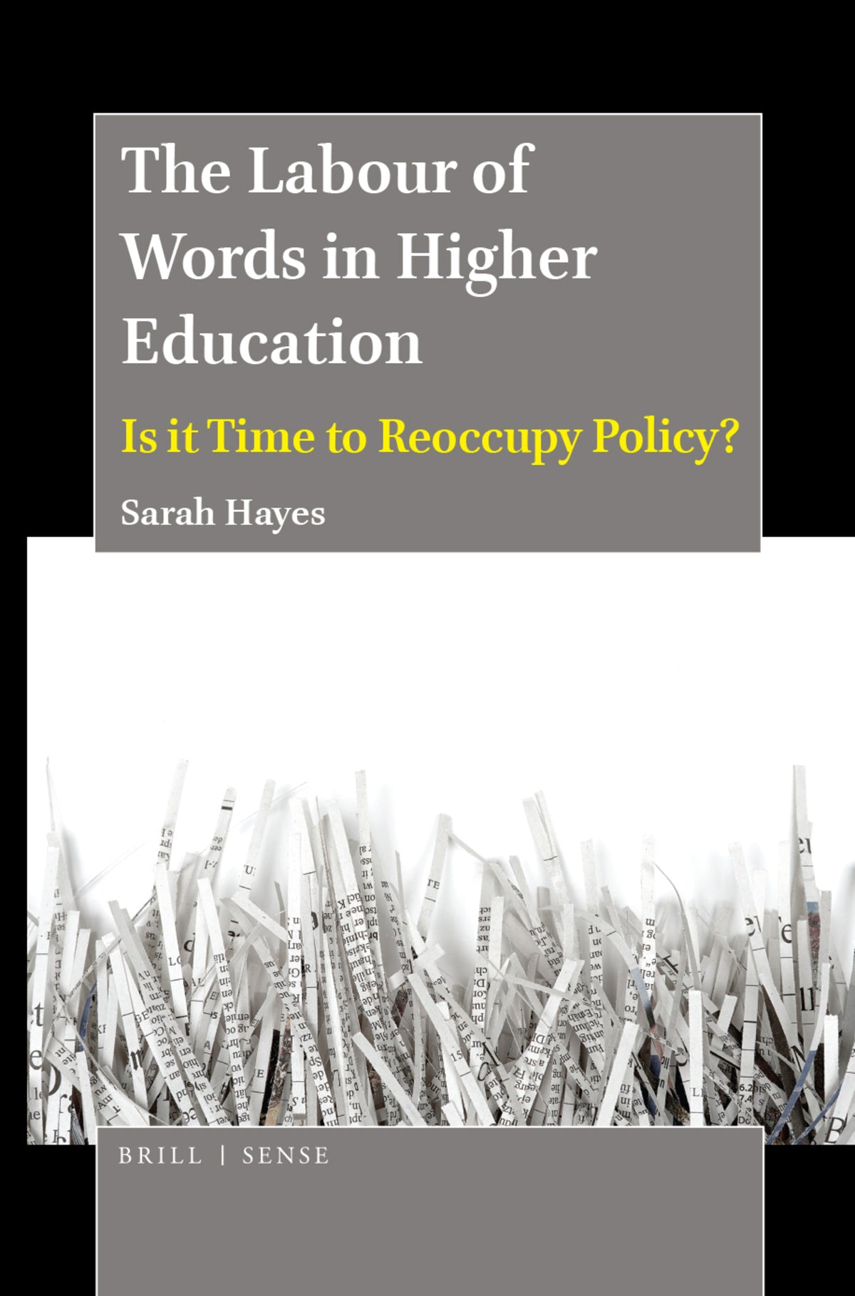 Cover image for The Labour of Words in Higher Education ISBN 9789004395367