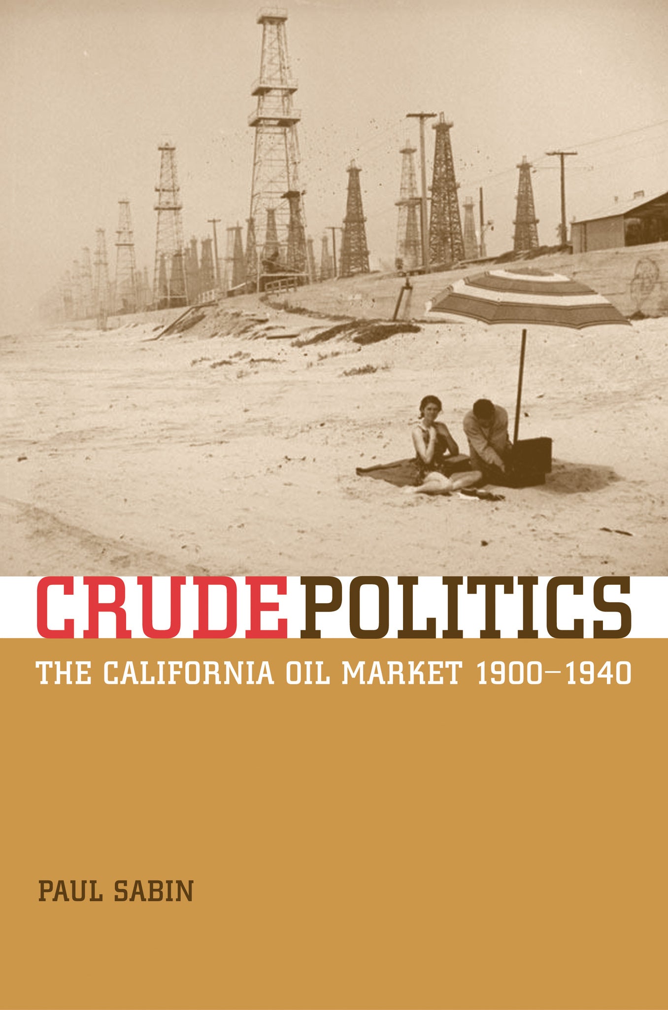 Cover image for Crude Politics ISBN 9780520931145