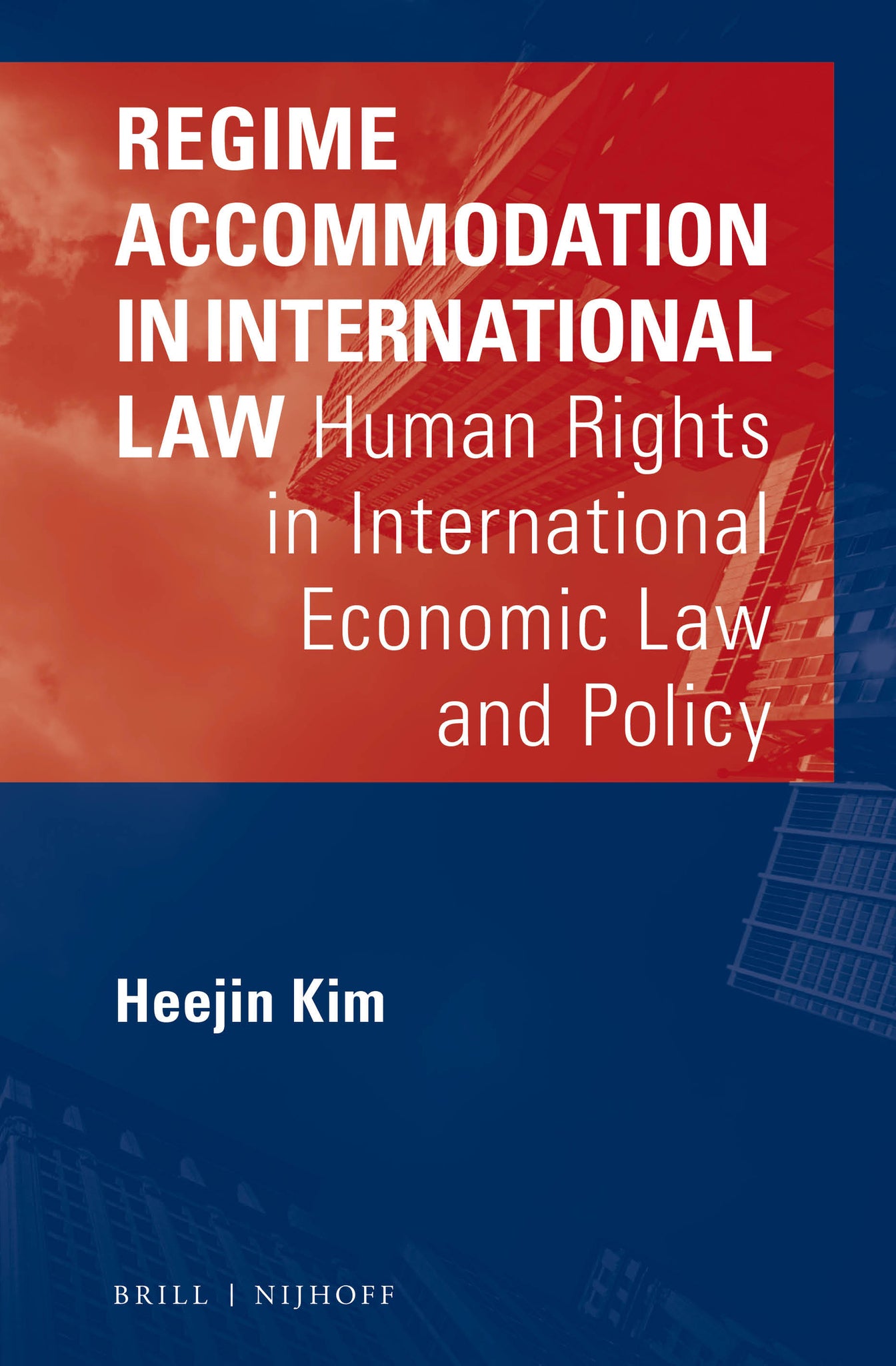 Cover image for Regime Accommodation in International Law ISBN 9789004325500