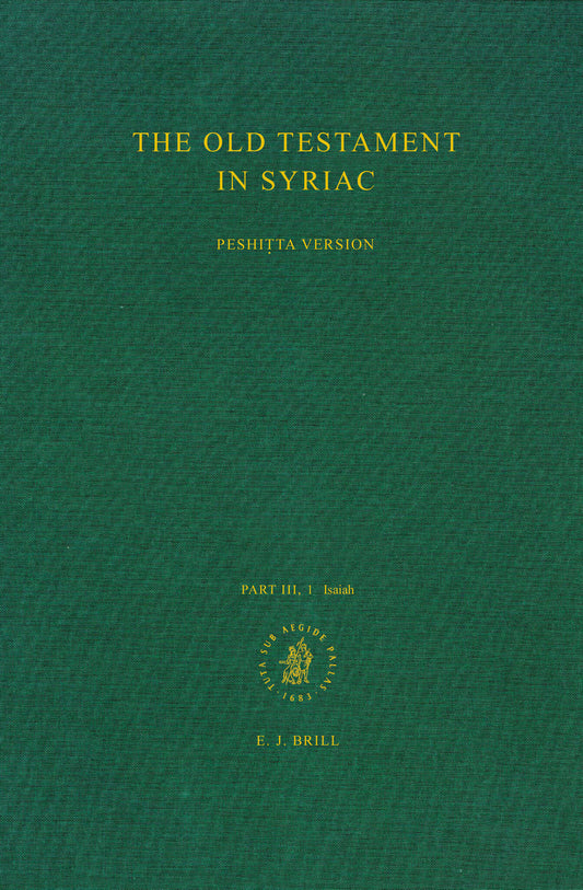 The Old Testament in Syriac according to the Peshiṭta Version, Part III Fasc. 1. Isaiah