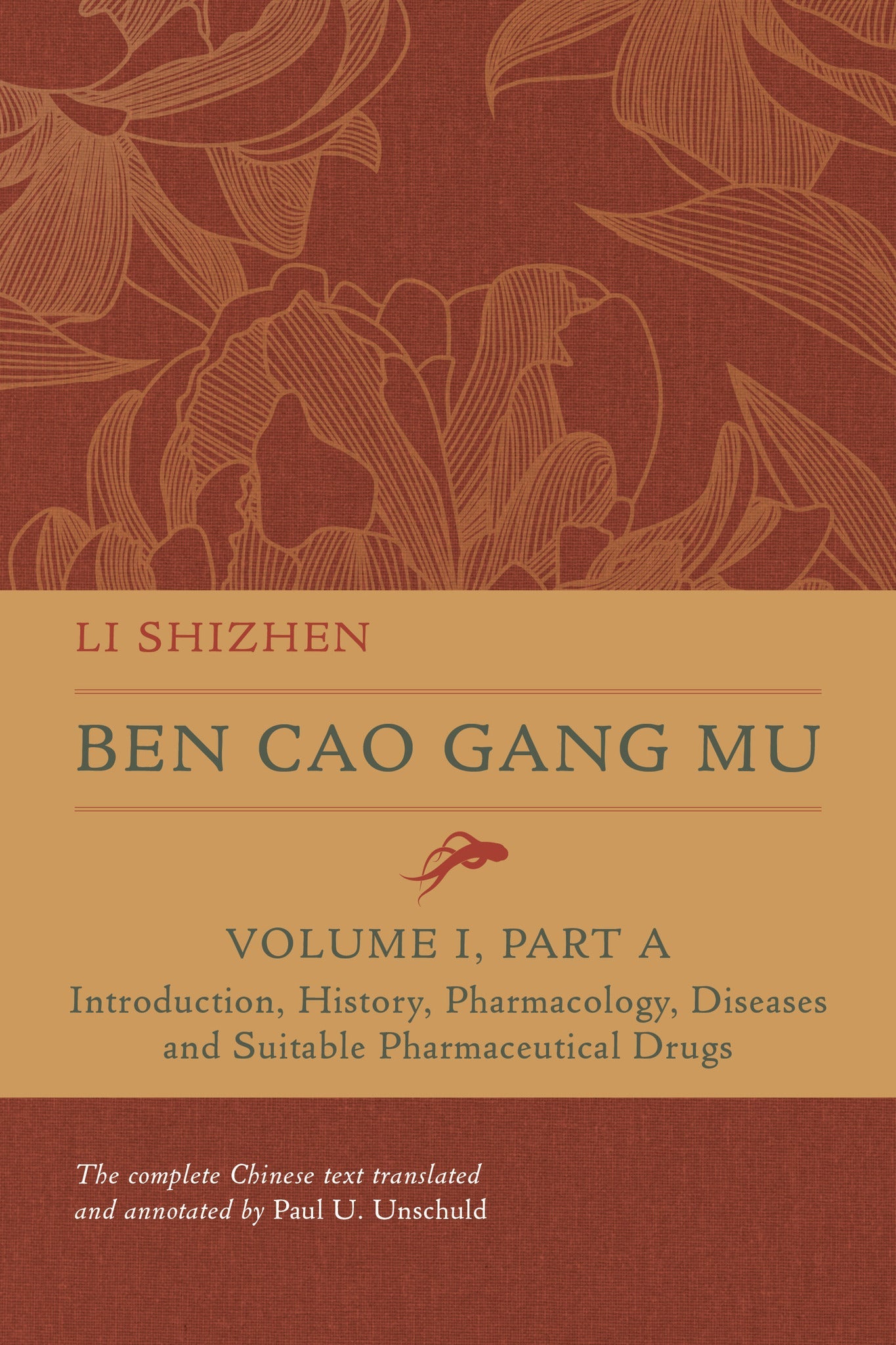 Cover image for Ben Cao Gang Mu, Volume I, Part A ISBN 9780520395169