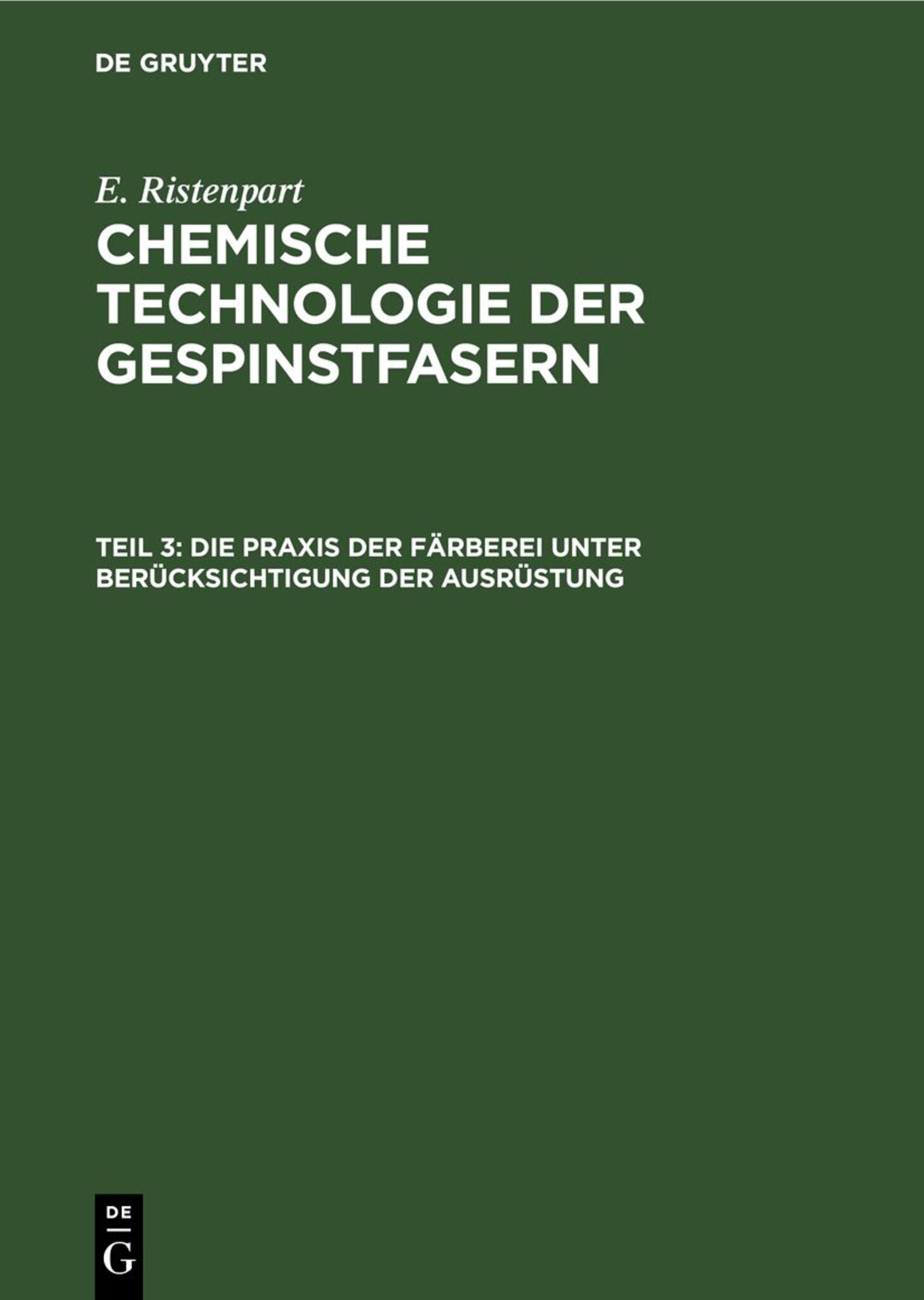 Die Praxis der Färberei unter Berücksichtigung der Ausrüstung
