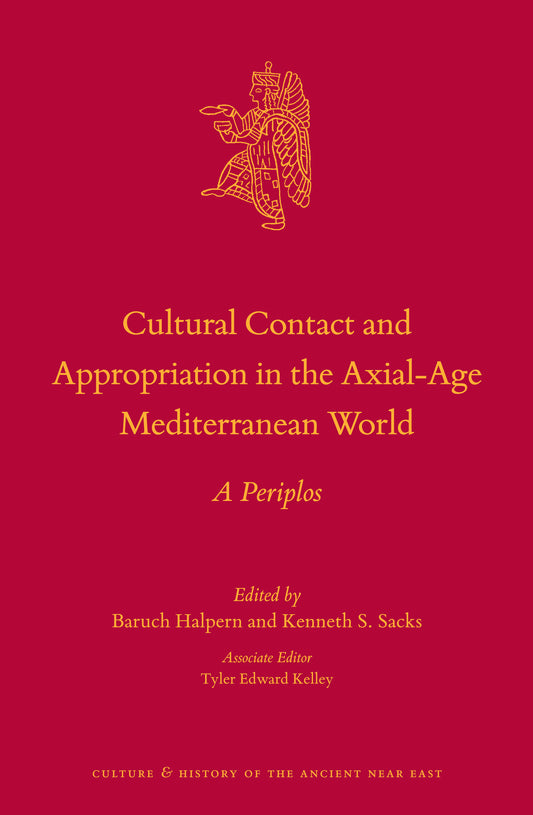 Cultural Contact and Appropriation in the Axial-Age Mediterranean World