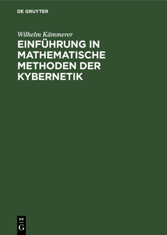 Einführung in mathematische Methoden der Kybernetik