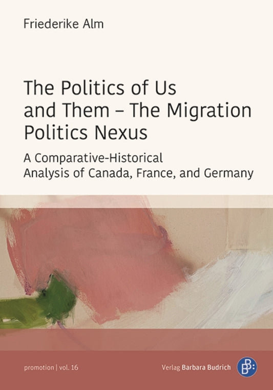 The Politics of Us and Them – The Migration Politics Nexus
