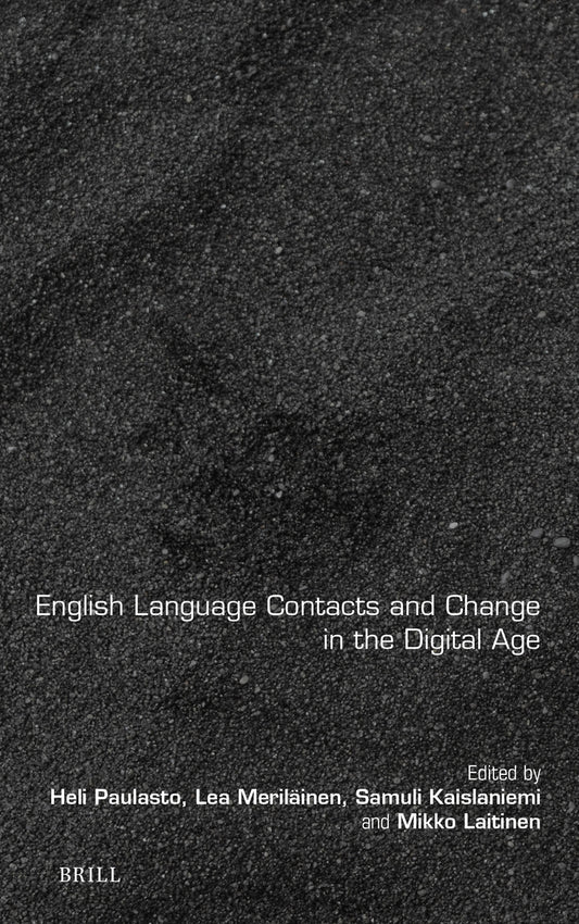 English Language Contacts and Change in the Digital Age