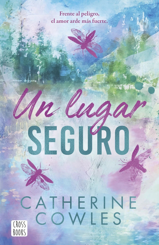 Un lugar seguro / Fragile Sanctuary (Sparrow Falls 1)
