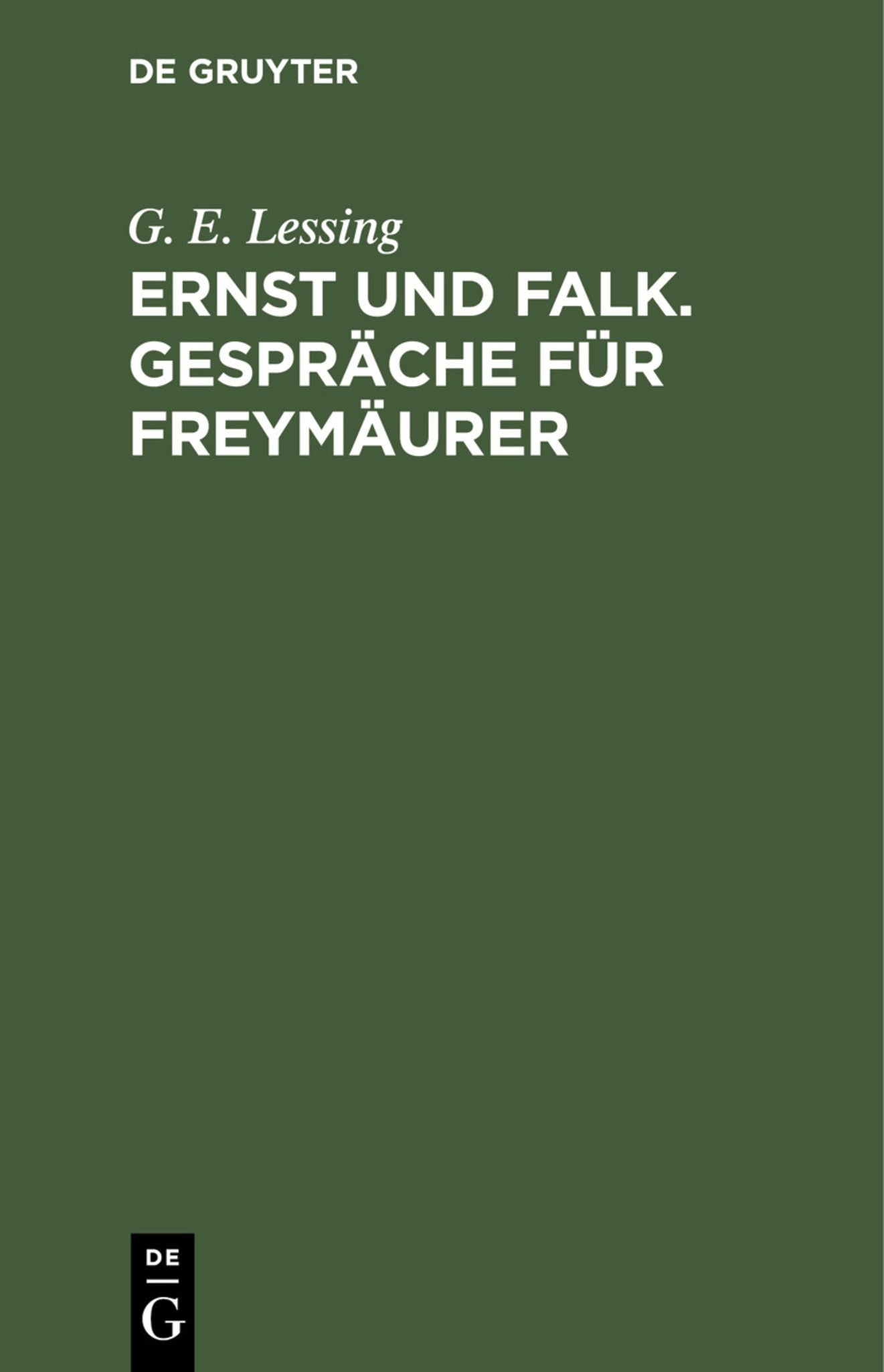 Ernst und Falk. Gespräche für Freymäurer