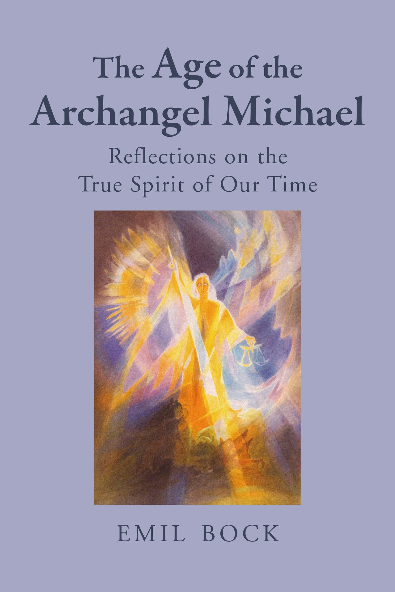 Cover image for The Age of the Archangel Michael ISBN 9781782509912