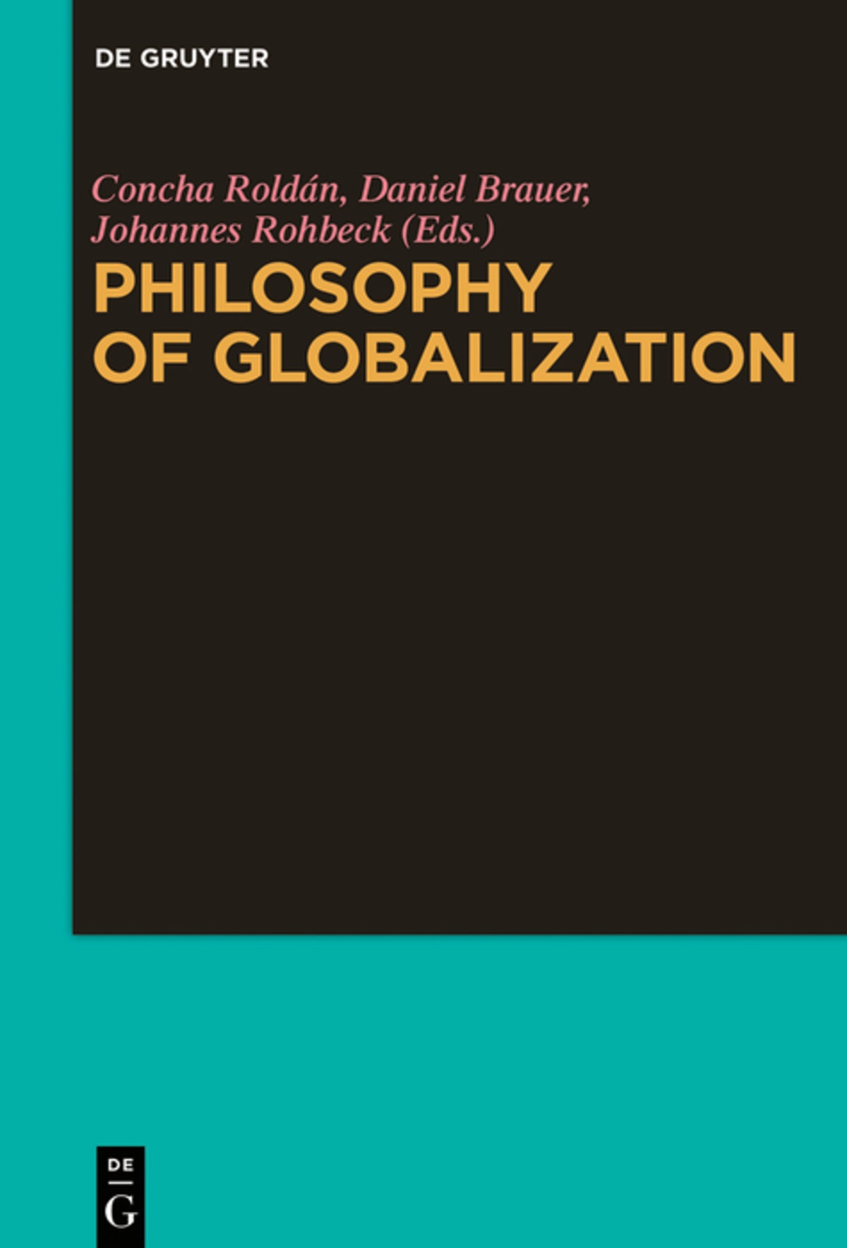 Cover image for Philosophy of Globalization ISBN 9783110544671