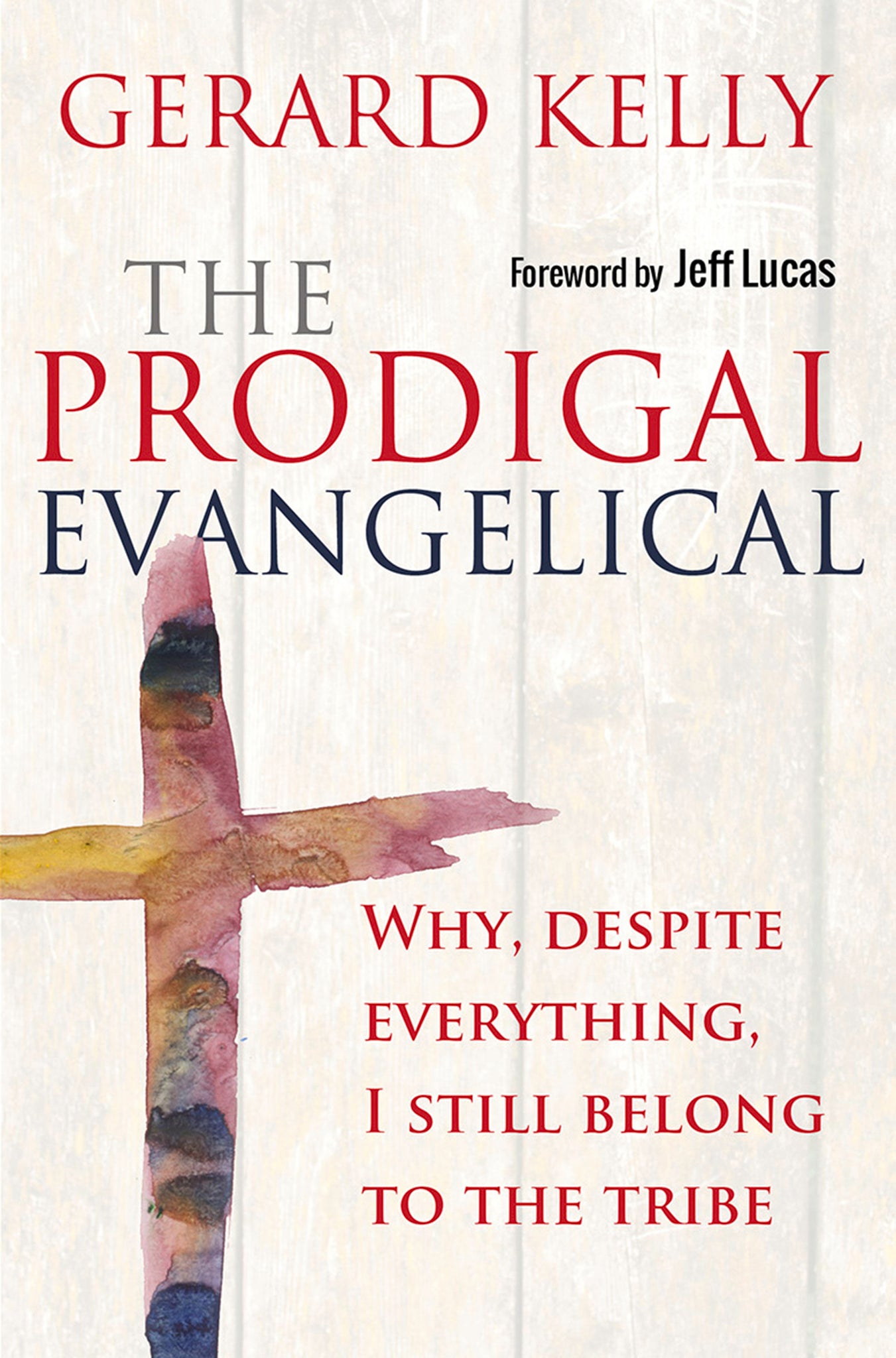 The Prodigal Evangelical