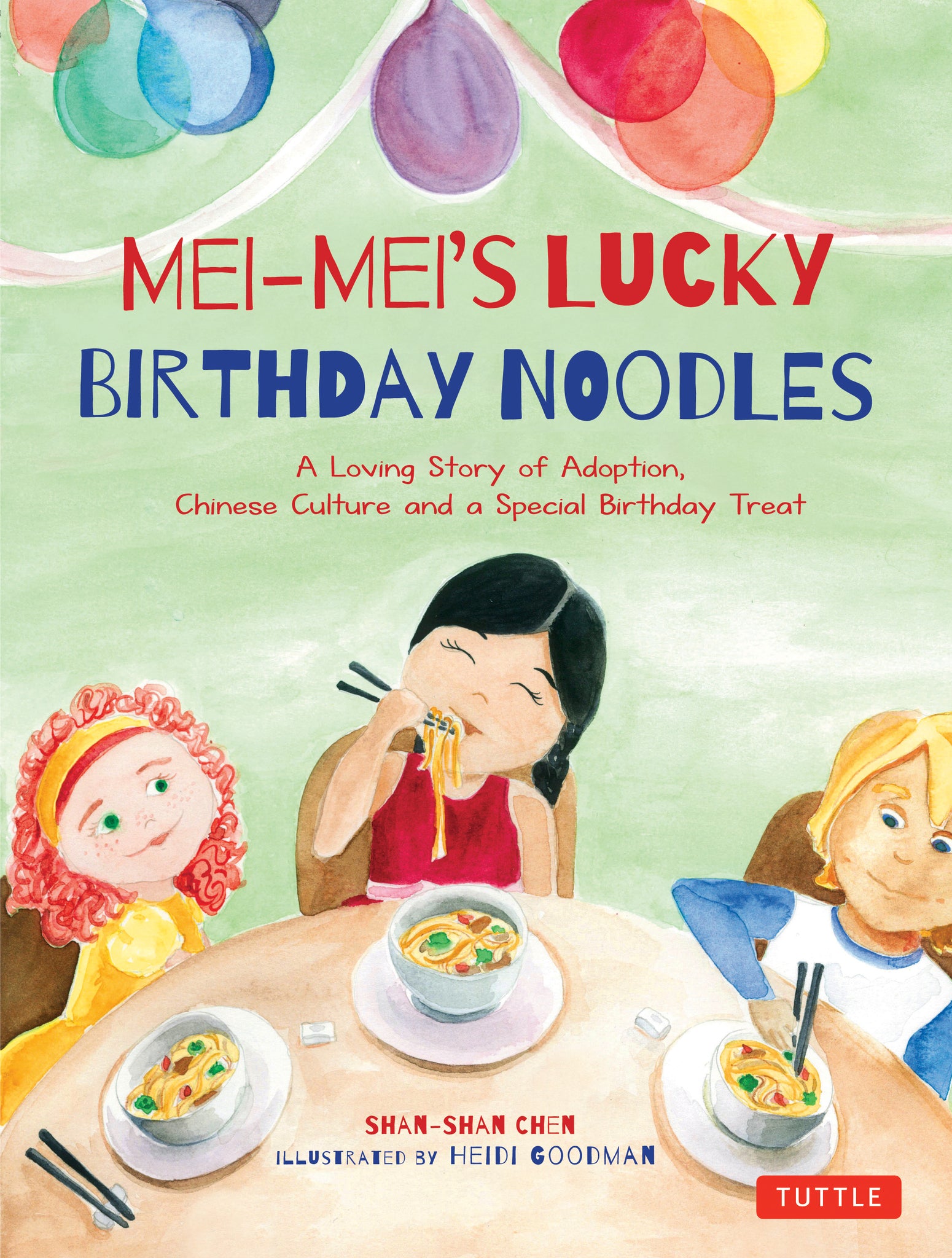 Cover image for Mei-Mei's Lucky Birthday Noodles ISBN 9780804849784